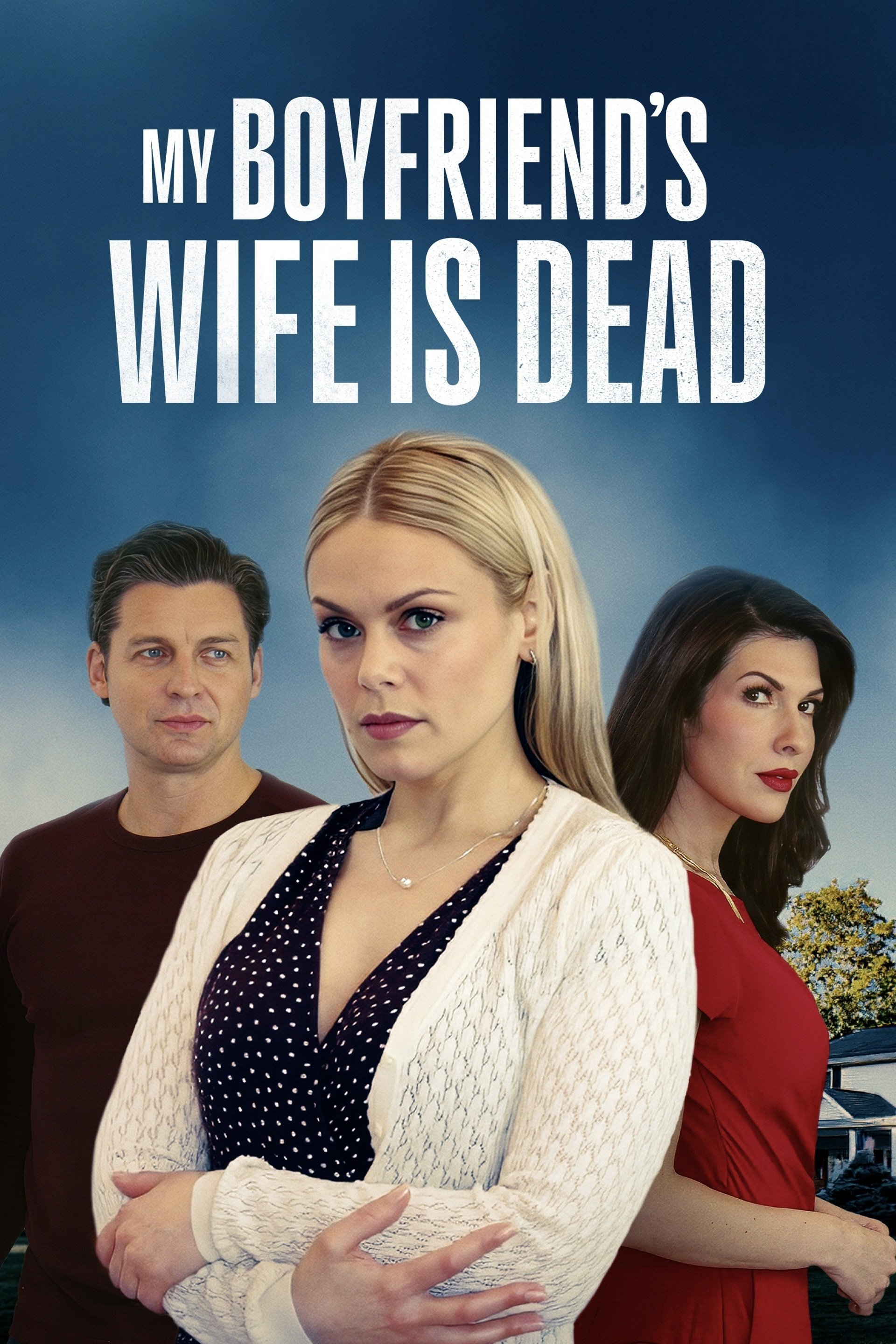 My Boyfriend's Wife Is Dead
